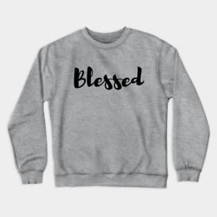 Blessed Crewneck Sweatshirt